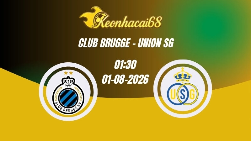 Soi kèo nhà cái Club Brugge vs Union SG - 01h30 01/08/2026 | Siêu Cúp Bỉ