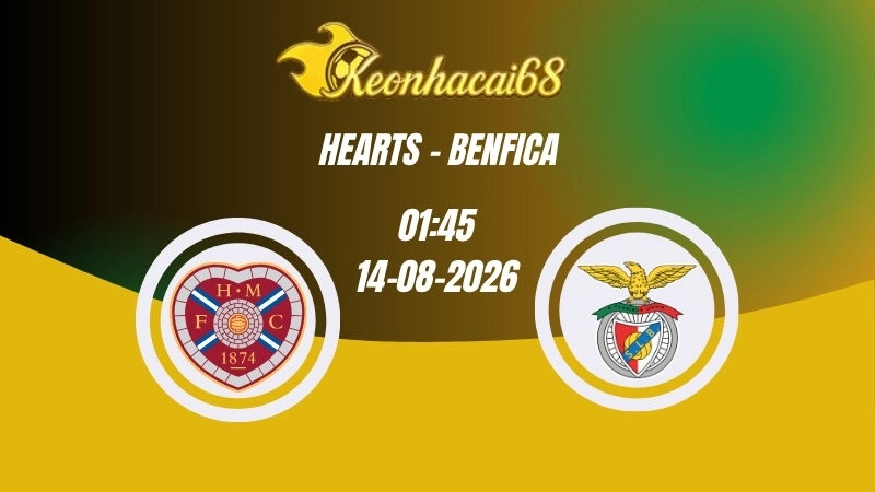 Soi kèo nhà cái Hearts vs Benfica - 01h45 14/08/2026 | Europa League