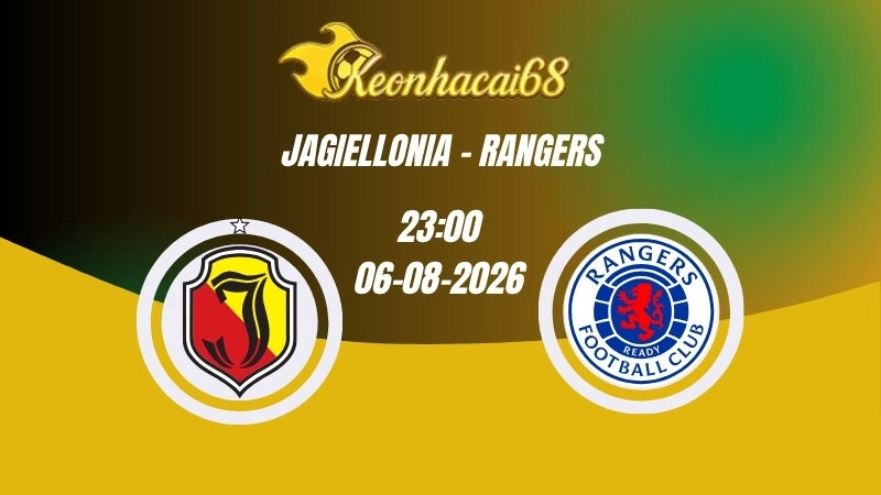 Soi kèo nhà cái Jagiellonia vs Rangers - 23h00 06/08/2026 | Europa League